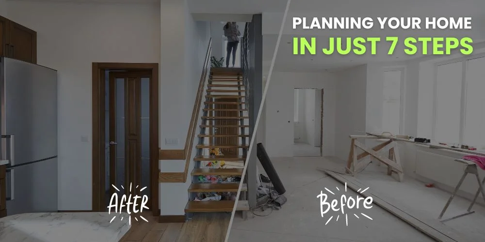 Planning Your Home Renovation in Just 7 Steps